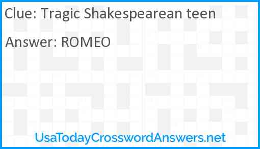 Tragic Shakespearean teen Answer