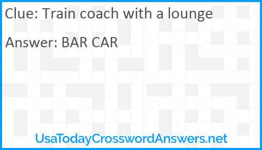 Train coach with a lounge Answer