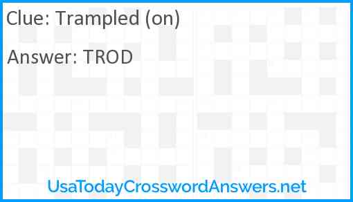 Trampled (on) Answer