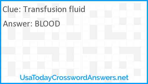 Transfusion fluid Answer