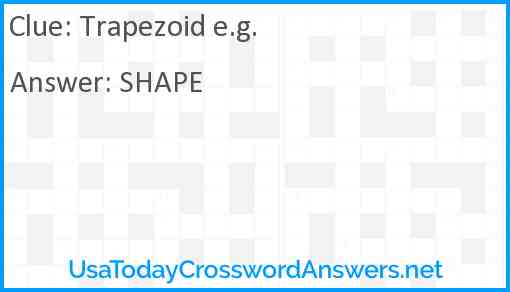 Trapezoid e.g. Answer