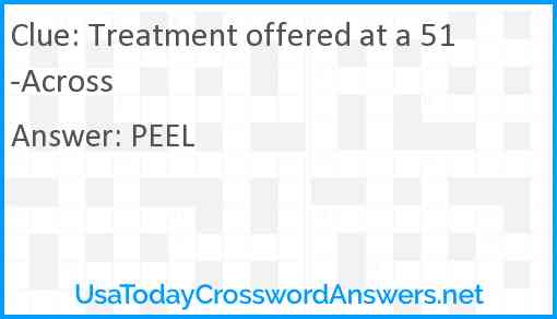 Treatment offered at a 51-Across Answer