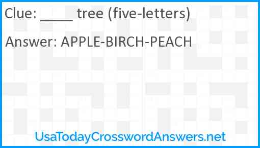 ____ tree (five-letters) Answer