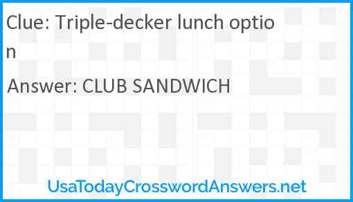 Triple-decker lunch option Answer