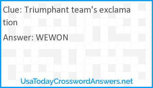 Triumphant team's exclamation Answer