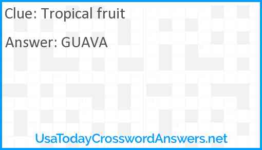 Tropical fruit Answer