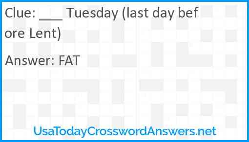 ___ Tuesday (last day before Lent) Answer