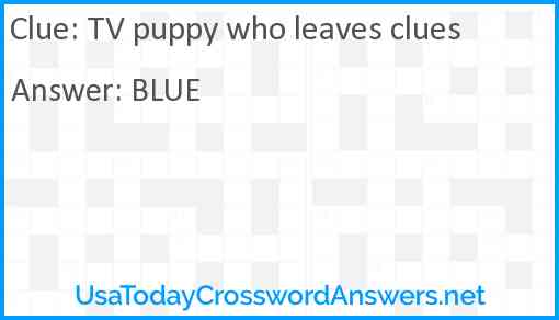 TV puppy who leaves clues Answer