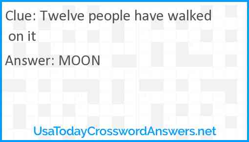 Twelve people have walked on it Answer