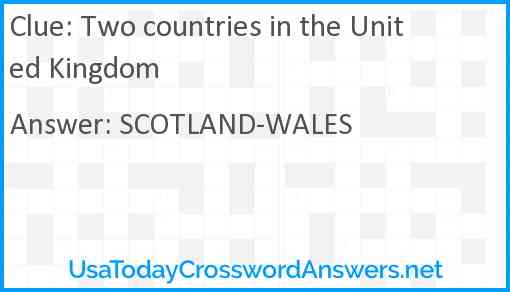 Two countries in the United Kingdom Answer