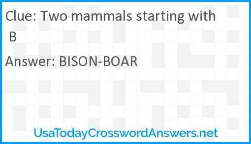 Two mammals starting with B Answer