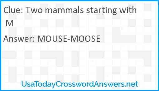Two mammals starting with M Answer