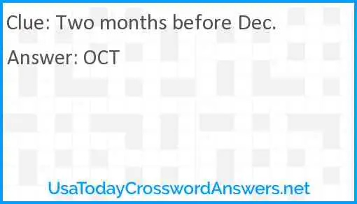 Two months before Dec. Answer