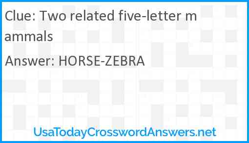 Two related five-letter mammals Answer