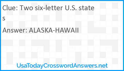 Two six-letter U.S. states Answer