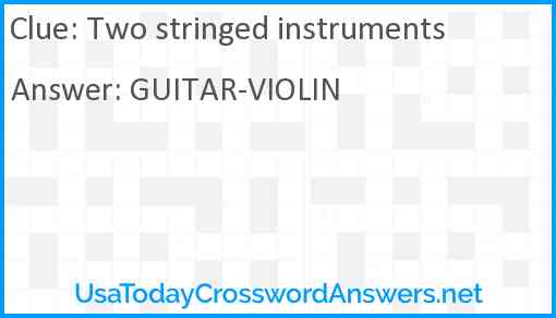 Two stringed instruments Answer