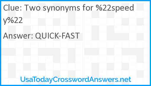 Two synonyms for %22speedy%22 Answer