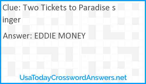 Two Tickets to Paradise singer Answer