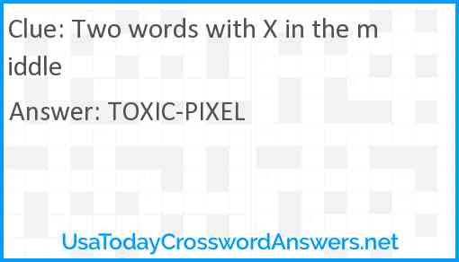 Two words with X in the middle Answer