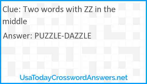 Two words with ZZ in the middle Answer