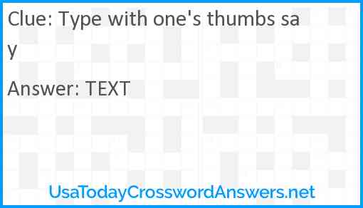 Type with one's thumbs say Answer