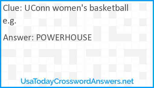 UConn women's basketball e.g. Answer