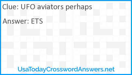 UFO aviators perhaps Answer