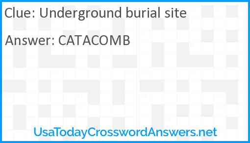 Underground burial site Answer