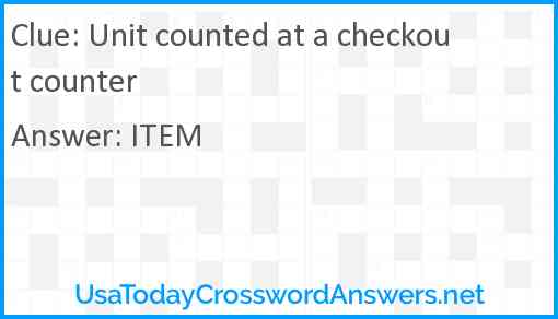Unit counted at a checkout counter Answer