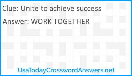 Unite to achieve success Answer