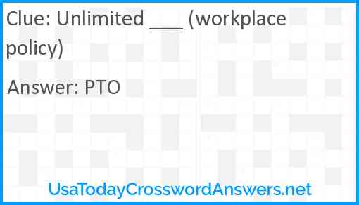 Unlimited ___ (workplace policy) Answer