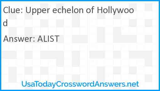 Upper echelon of Hollywood Answer