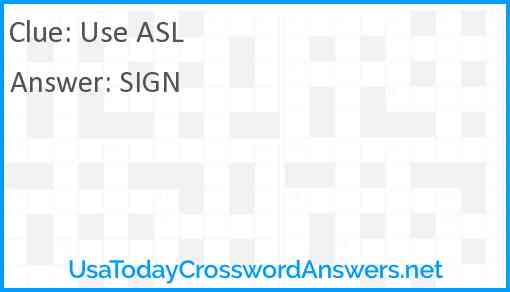 Use ASL Answer