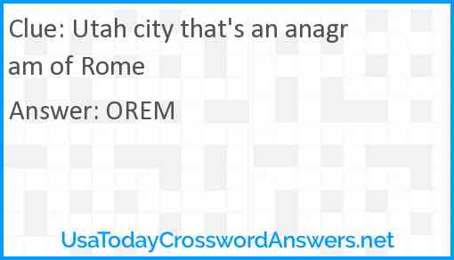Utah city that's an anagram of Rome Answer