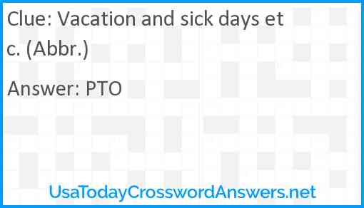 Vacation and sick days etc. (Abbr.) Answer