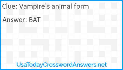 Vampire's animal form Answer