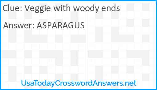 Veggie with woody ends Answer