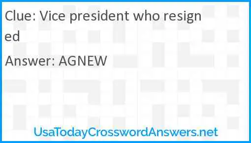 Vice president who resigned Answer