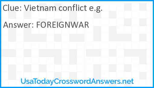 Vietnam conflict e.g. Answer