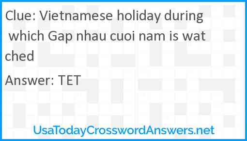 Vietnamese holiday during which Gap nhau cuoi nam is watched Answer