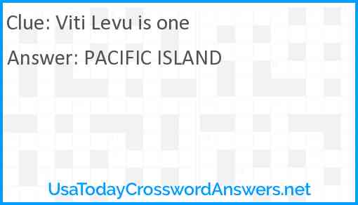 Viti Levu is one Answer
