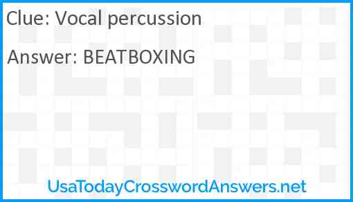 Vocal percussion Answer