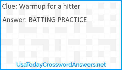Warmup for a hitter Answer