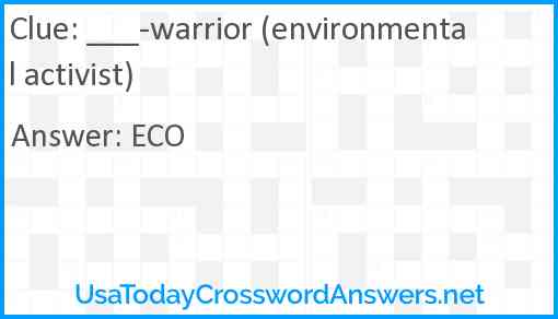 ___-warrior (environmental activist) Answer