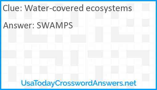 Water-covered ecosystems Answer