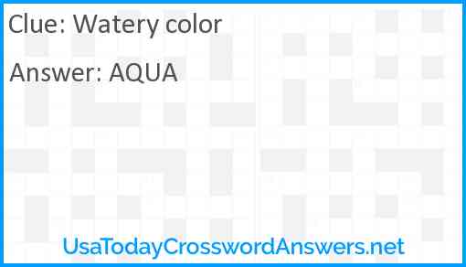 Watery color Answer