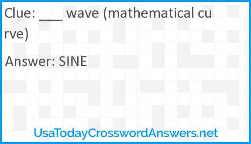 ___ wave (mathematical curve) Answer