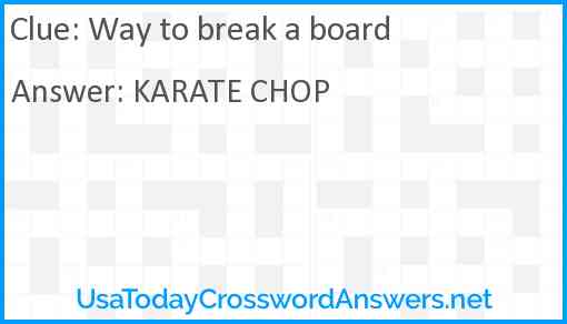 Way to break a board Answer