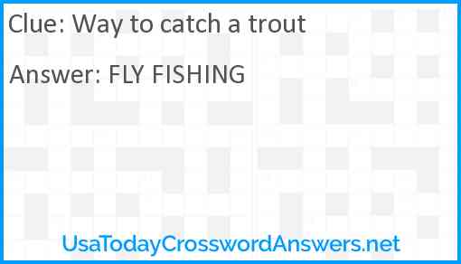 Way to catch a trout Answer