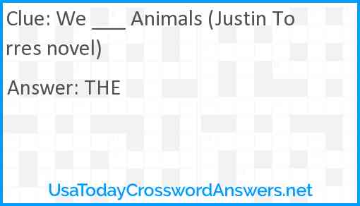 We ___ Animals (Justin Torres novel) Answer